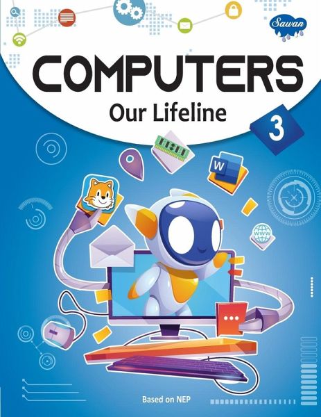 Computers Our Lifeline -3 Computers Our Lifeline -3