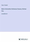 Marie Antoinette; Kolmessa Osassa, Kolmas Osa