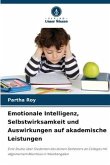 Emotionale Intelligenz, Selbstwirksamkeit und Auswirkungen auf akademische Leistungen