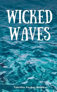 Wicked Waves - Mendez, Tabitha Parker
