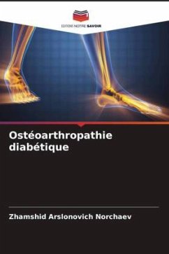 Ostéoarthropathie diabétique - Norchaev, Zhamshid Arslonovich