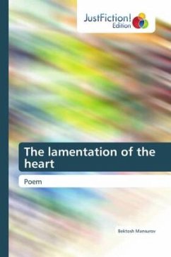 The lamentation of the heart - Mansurov, Bektosh