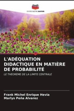 L'ADÉQUATION DIDACTIQUE EN MATIÈRE DE PROBABILITÉ - Enrique Hevia, Frank Michel;Peña Alvarez, Marlys