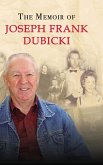 The Story of Joseph Frank Dubicki