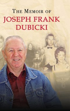 The Story of Joseph Frank Dubicki - Dubicki, Joseph