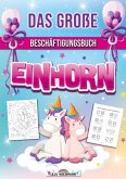 Das große Beschäftigungsbuch Einhorn