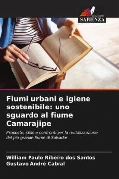 Cover Fiumi urbani e igiene sostenibile: uno sguardo al fiume Camarajipe