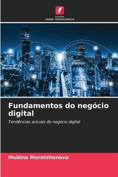 Fundamentos do negócio digital - Murotzhonova, Mubina