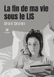 La fin de ma vie sous le LIS - Bild 1