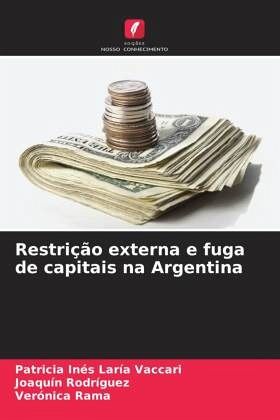 Restrição externa e fuga de capitais na Argentina