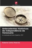 Antecedentes históricos da independência da Venezuela