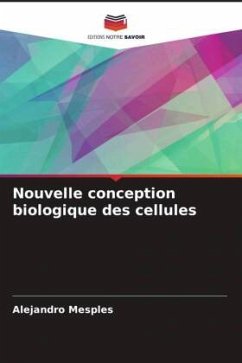 Nouvelle conception biologique des cellules - Mesples, Alejandro