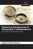 Historical Background of Venezuela's Independence