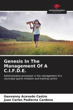 Genesis In The Management Of A C.I.F.D.E. - Acevedo Castro, Geovanny;Padierna Cardona, Juan Carlos