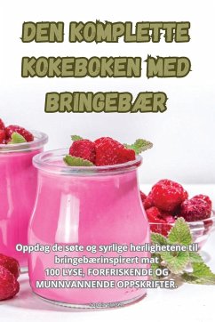 DEN KOMPLETTE KOKEBOKEN MED BRINGEBÆR - Sophia Eriksen