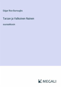 Tarzan ja Valkoinen Nainen - Burroughs, Edgar Rice