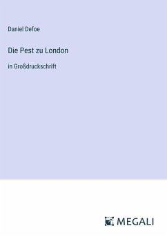 Die Pest zu London - Defoe, Daniel