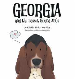 Georgia and the Basset Hound ABCs - Huntley, Kristin Smith