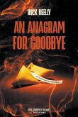 An Anagram for Goodbye