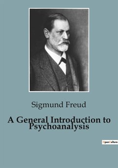 A General Introduction to Psychoanalysis - Freud, Sigmund