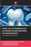 PAPEL DO ACTINOBACILLUS ACTINOMYCETAMCOMITANS NA PERIODONTITE