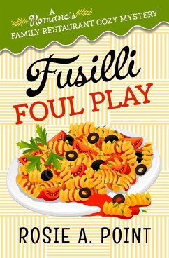 Fusilli Foul Play - Point, Rosie A.