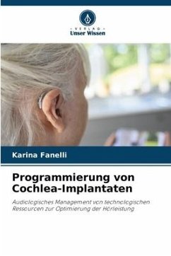 Programmierung von Cochlea-Implantaten - Fanelli, Karina