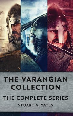 The Varangian Collection: The Complete Series - Yates, Stuart G.