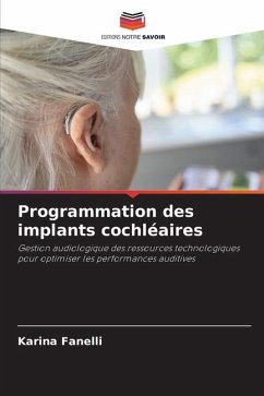 Programmation des implants cochléaires - Fanelli, Karina