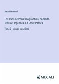 Les Rues de Paris; Biographies, portraits, récits et légendes. En Deux Parties