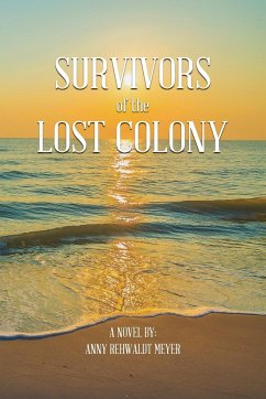Survivors of the Lost Colony - Meyer, Anny Rehwaldt
