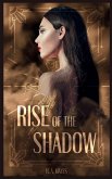 Rise of the Shadow