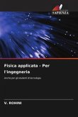 Fisica applicata - Per l'ingegneria