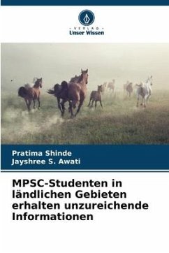 MPSC-Studenten in ländlichen Gebieten erhalten unzureichende Informationen - Shinde, Pratima;Awati, Jayshree S.