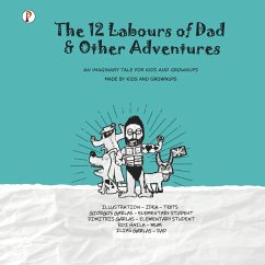 The Twelve Labours Of Dad And Other Adventures - Garlas, Ilias