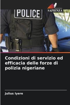 Condizioni di servizio ed efficacia delle forze di polizia nigeriane - Iyere, Julius