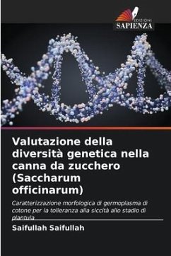 Valutazione della diversità genetica nella canna da zucchero (Saccharum officinarum) - Saifullah, Saifullah