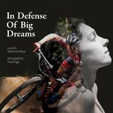 In Defense of Big Dreams In Defense of Big Dreams