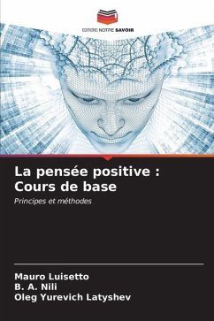 La pensée positive : Cours de base - Luisetto, Mauro;NILI, B. A.;Latyshev, Oleg Yurevich