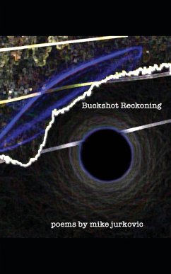 Buckshot Reckoning - Jurkovic, Mike
