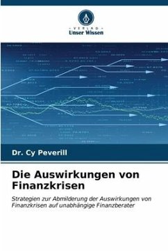 Die Auswirkungen von Finanzkrisen - Peverill, Dr. Cy