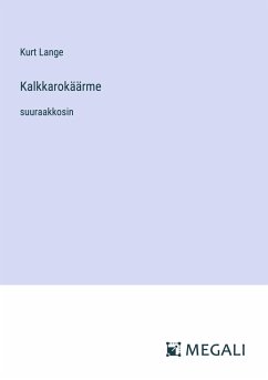 Kalkkarokäärme - Lange, Kurt