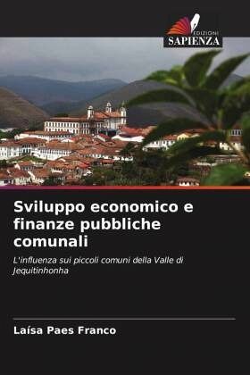 Sviluppo economico e finanze pubbliche comunali Sviluppo economico e finanze pubbliche comunali