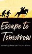 Escape to Tomorrow - Bild 1