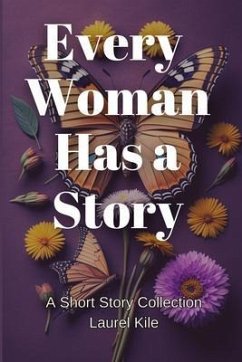 Every Woman Has A Story (eBook, ePUB) Cover Every Woman Has A Story (eBook, ePUB)