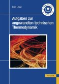 Aufgaben zur angewandten technischen Thermodynamik (eBook, PDF)