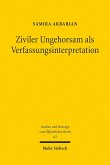 Ziviler Ungehorsam als Verfassungsinterpretation (eBook, PDF)