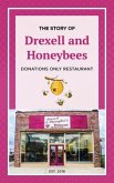 The Story of Drexell & Honeybees Donations Only Restaurant (eBook, ePUB)