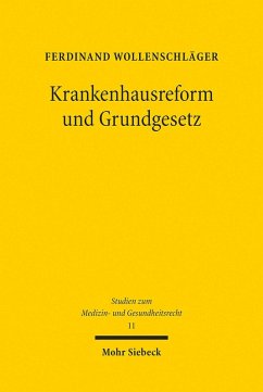 Krankenhausreform und Grundgesetz (eBook, PDF) - Wollenschläger, Ferdinand