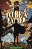 To Be A Father (eBook, ePUB)